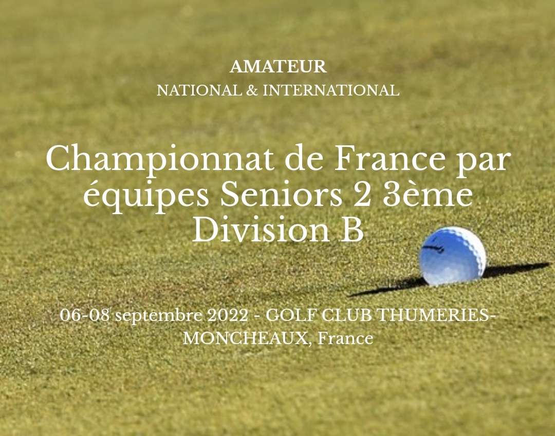 6 au 8/09/2022 Championnat de France 3ème division séniors 2